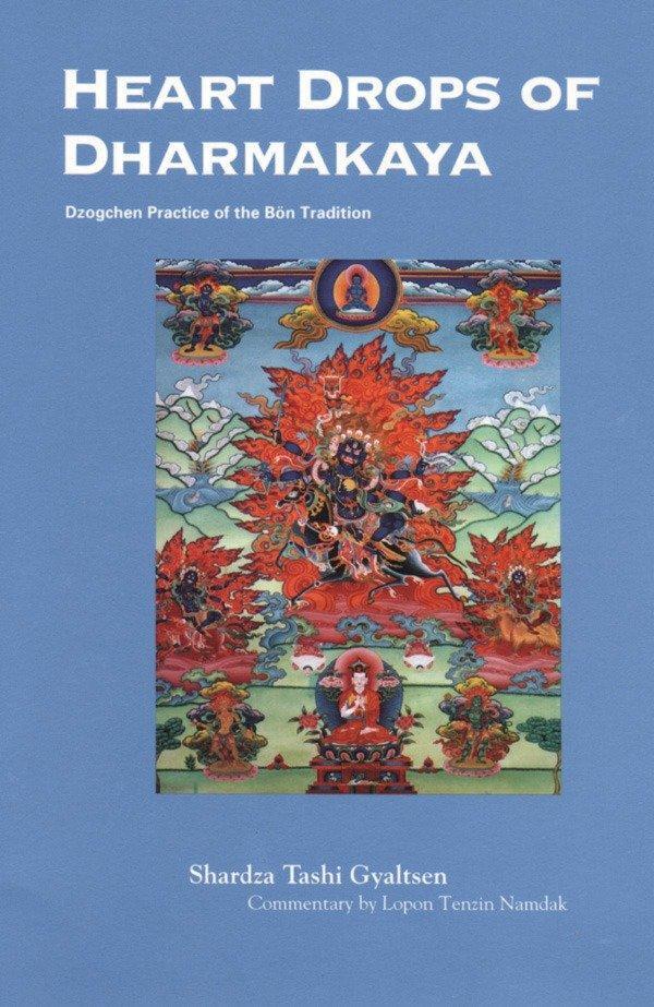 Cover: 9781559391726 | Heart Drops of Dharmakaya | Dzogchen Practice of the Bon Tradition