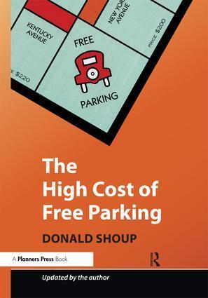 Cover: 9781932364965 | The High Cost of Free Parking | Updated Edition | Donald Shoup | Buch