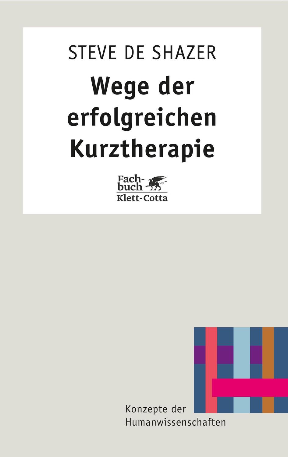 Cover: 9783608955057 | Wege der erfolgreichen Kurztherapie | Steve DeShazer | Taschenbuch
