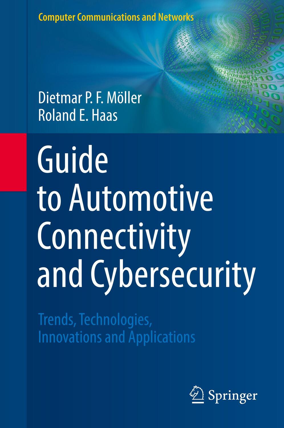 Cover: 9783319735115 | Guide to Automotive Connectivity and Cybersecurity | Haas (u. a.)
