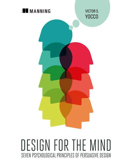 Cover: 9781617292958 | Design for the Mind:Seven Psychological Principles of Persuasive...