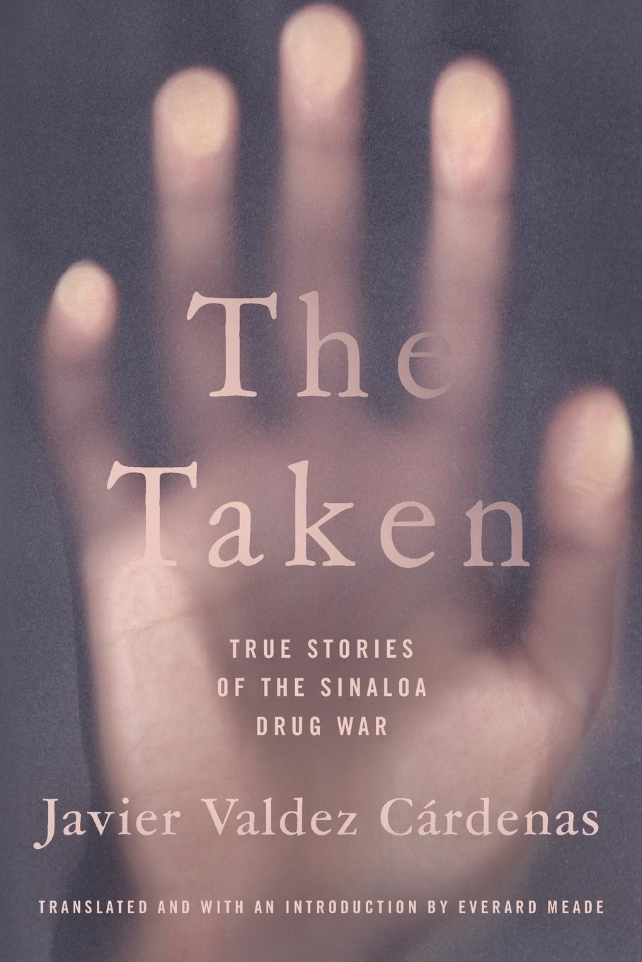 Cover: 9780806155760 | The Taken | True Stories of the Sinaloa Drug War | Cardenas | Buch