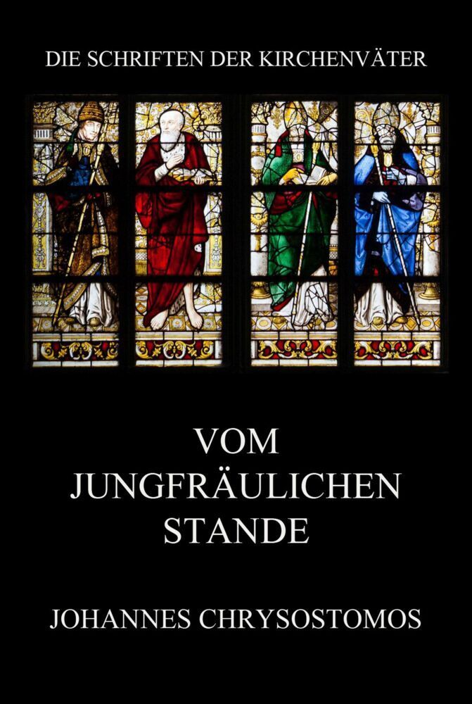 Cover: 9783849668020 | Vom jungfräulichen Stande | De virginitate | Johannes Chrysostomos