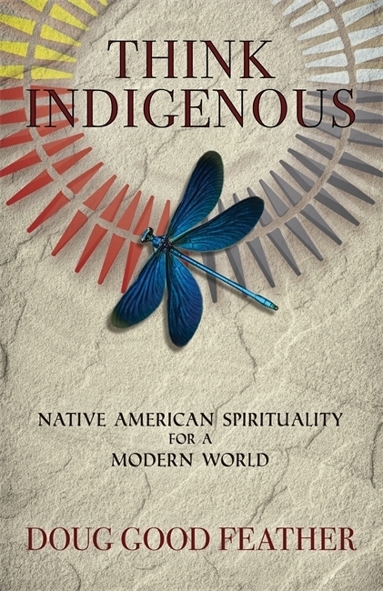 Cover: 9781788171861 | Think Indigenous | Native American Spirituality for a Modern World