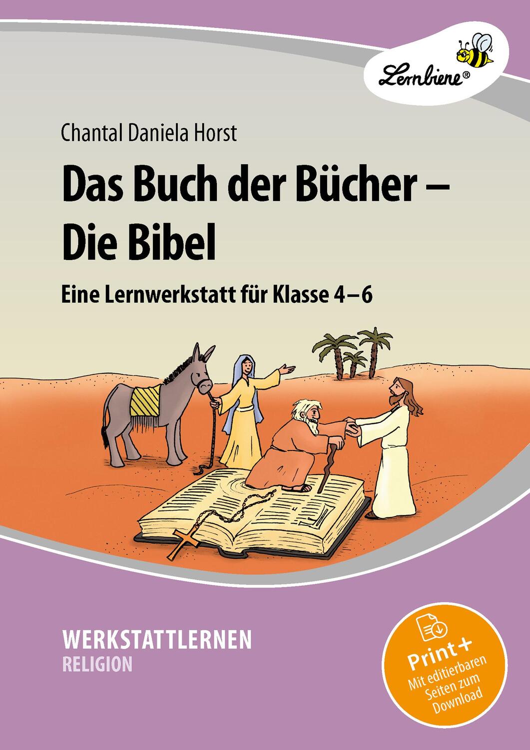 Cover: 9783956647215 | Das Buch der Bücher - Die Bibel | (4. bis 6. Klasse) | Horst | Stück