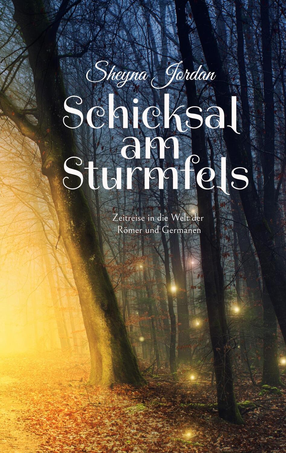 Cover: 9783757860394 | Schicksal am Sturmfels | Zeitreise in die Welt der Römer und Germanen
