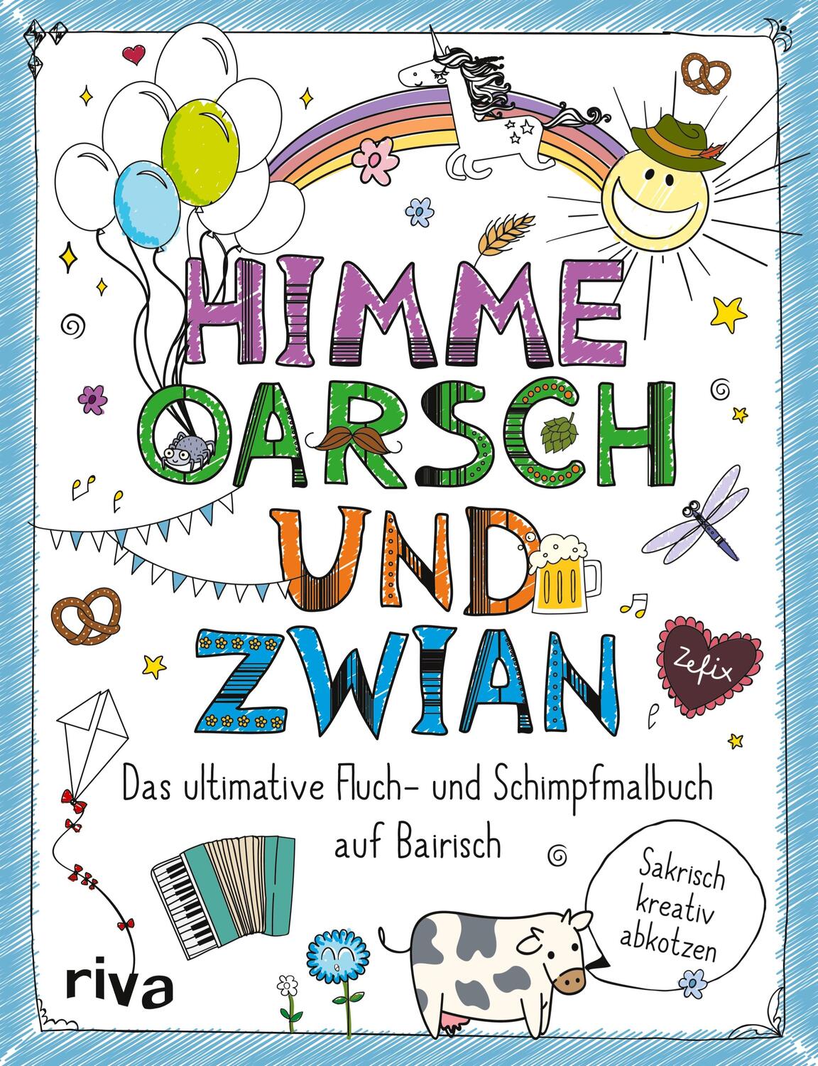 Cover: 9783742323446 | FUCK - Himme, Oarsch und Zwian | riva Verlag | Taschenbuch | Deutsch