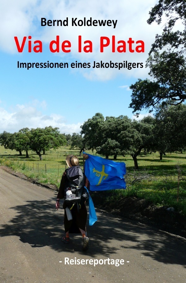 Cover: 9783757531461 | Via de la Plata - Impressionen eines Jakobspilgers | Bernd Koldewey