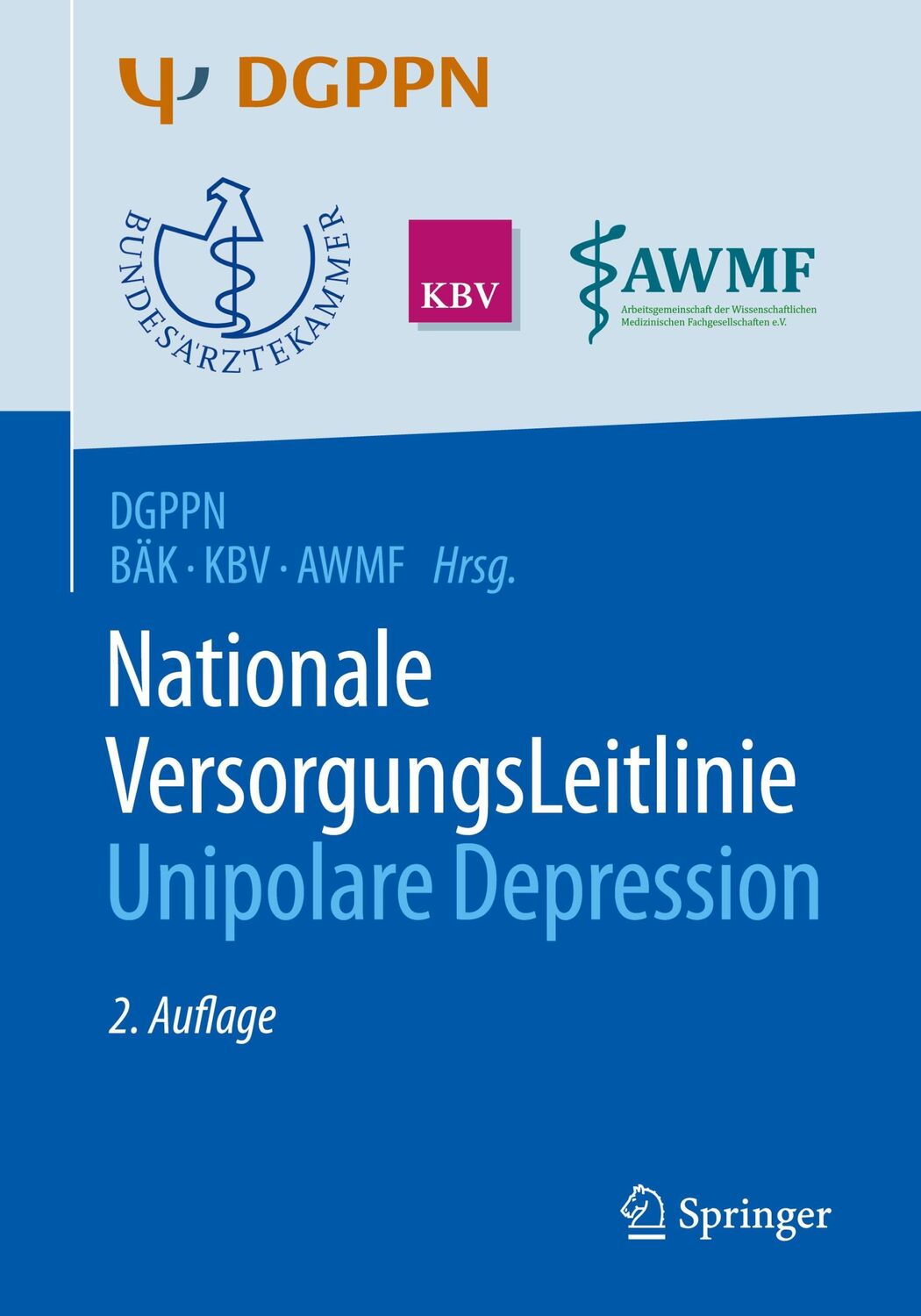 Cover: 9783662529058 | S3-Leitlinie/Nationale VersorgungsLeitlinie Unipolare Depression