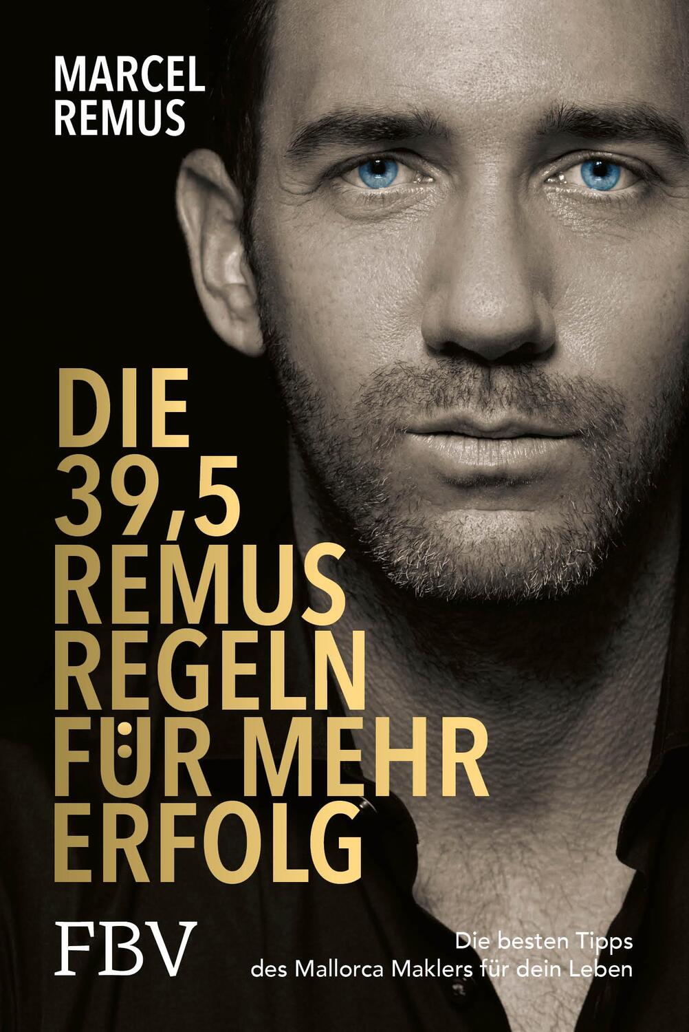 Cover: 9783959727891 | Die 39,5 Remus-Regeln für mehr Erfolg | Marcel Remus | Taschenbuch