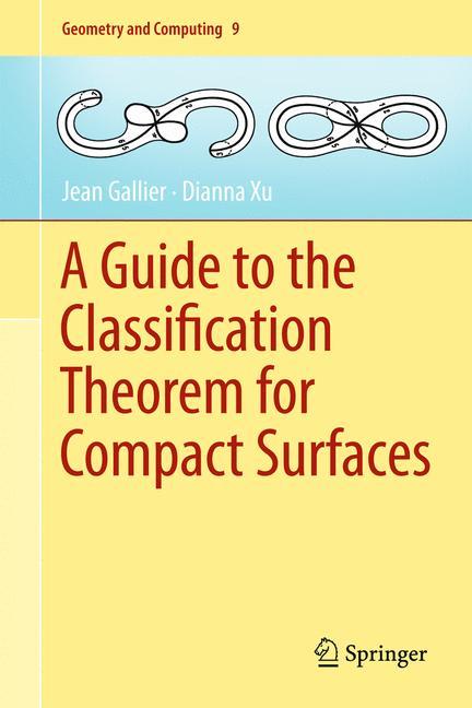 Cover: 9783642343636 | A Guide to the Classification Theorem for Compact Surfaces | Buch