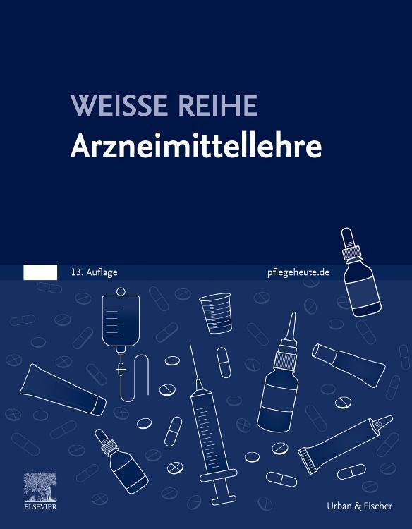 Cover: 9783437251177 | Arzneimittellehre | WEISSE REIHE | Elsevier Gmbh | Taschenbuch | XII