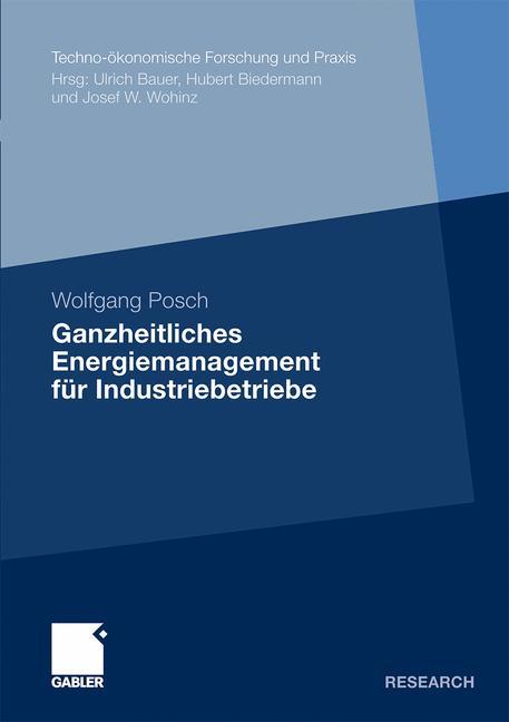 Cover: 9783834925855 | Ganzheitliches Energiemanagement für Industriebetriebe | Posch | Buch