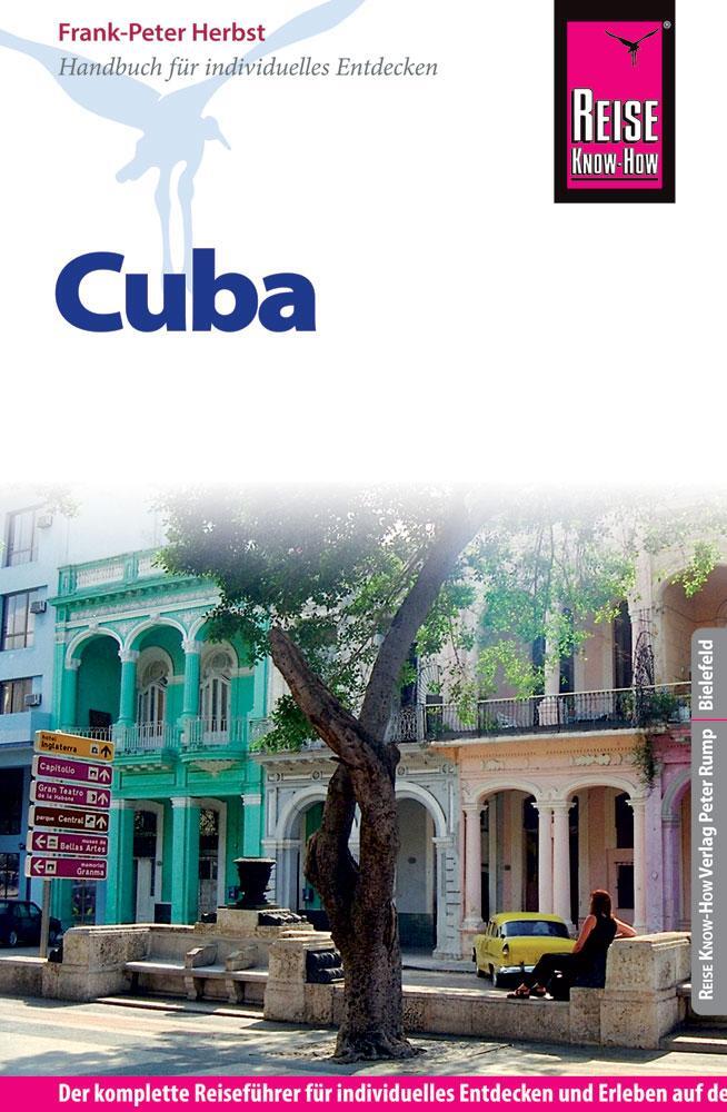 Cover: 9783831728695 | Reise Know-How Reiseführer Cuba | Frank-Peter Herbst | Taschenbuch
