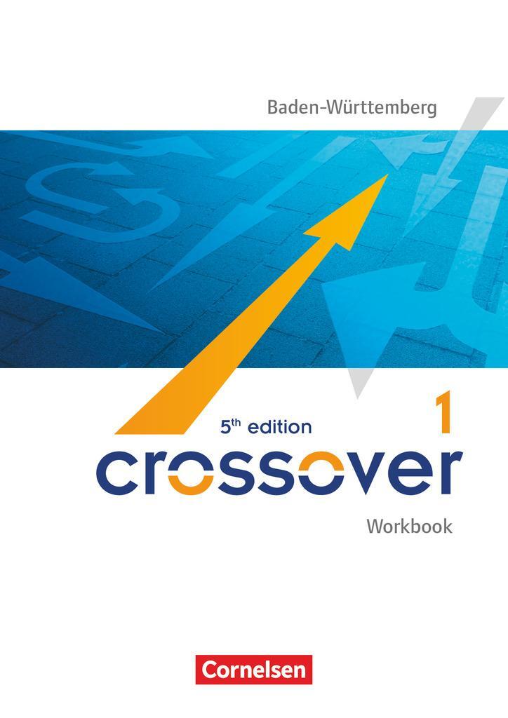 Cover: 9783064511316 | Crossover B1-B2: Band 1 - 11. Schuljahr - Workbook mit...