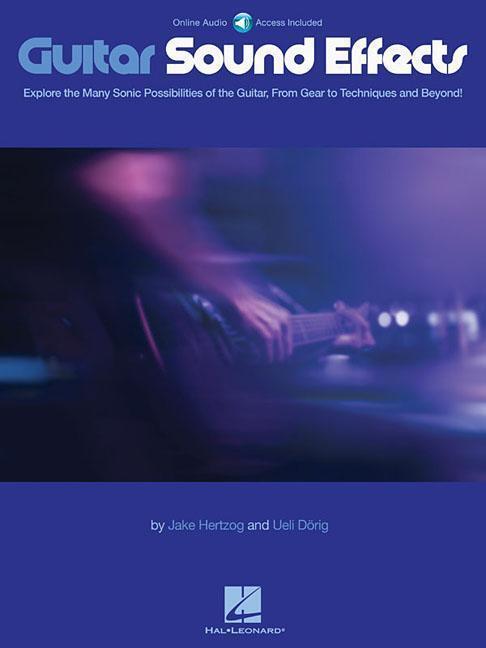 Cover: 9781495088186 | Guitar Sound Effects: Explore the Many Sonic Possibilities of the...