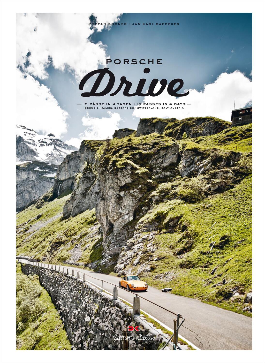 Cover: 9783667102898 | Porsche Drive | 15 Pässe in 4 Tagen - 15 Passes in 4 Days | Buch