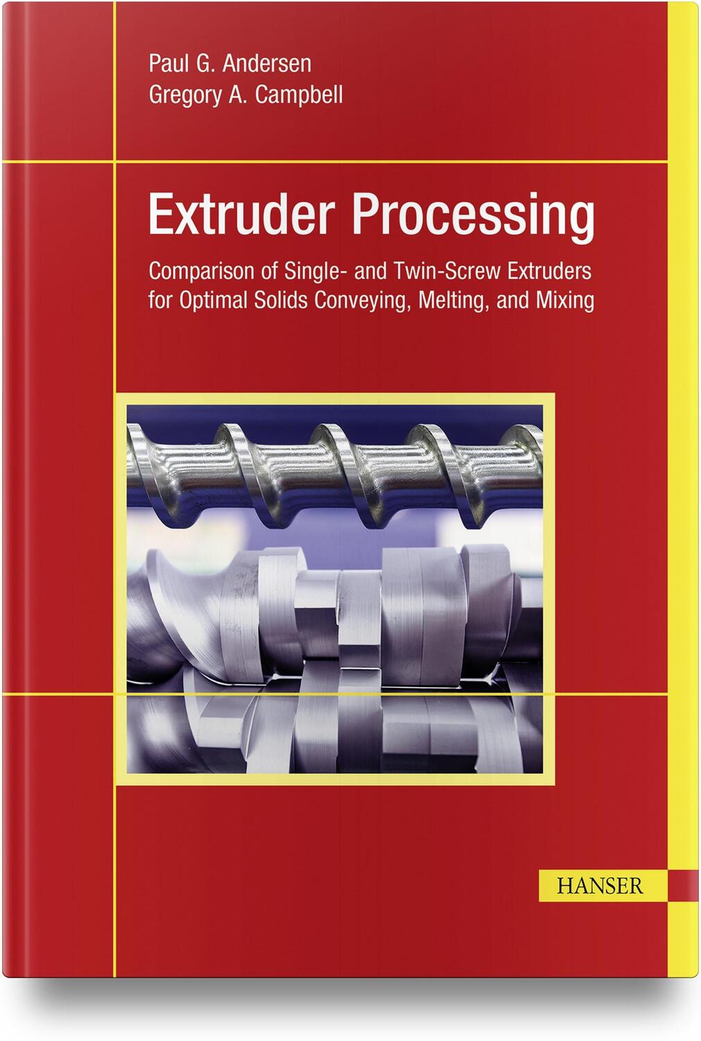 Cover: 9781569908631 | Extruder Processing | Paul G. Andersen (u. a.) | Buch | Englisch