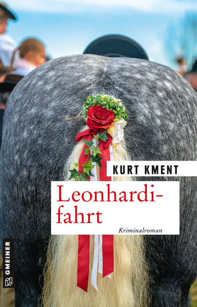 Cover: 9783839227275 | Leonhardifahrt | Kriminalroman | Kurt Kment | Taschenbuch | 2020