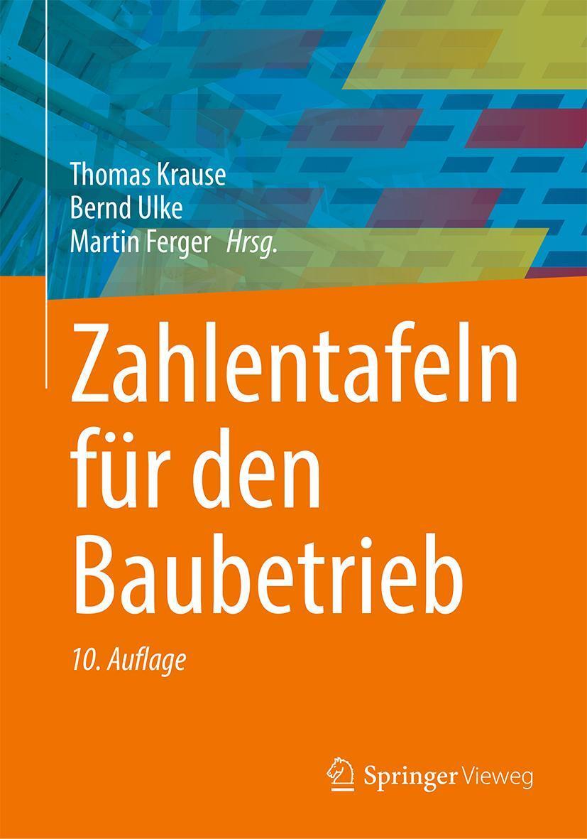 Cover: 9783658413293 | Zahlentafeln für den Baubetrieb | Thomas Krause (u. a.) | Buch | xii