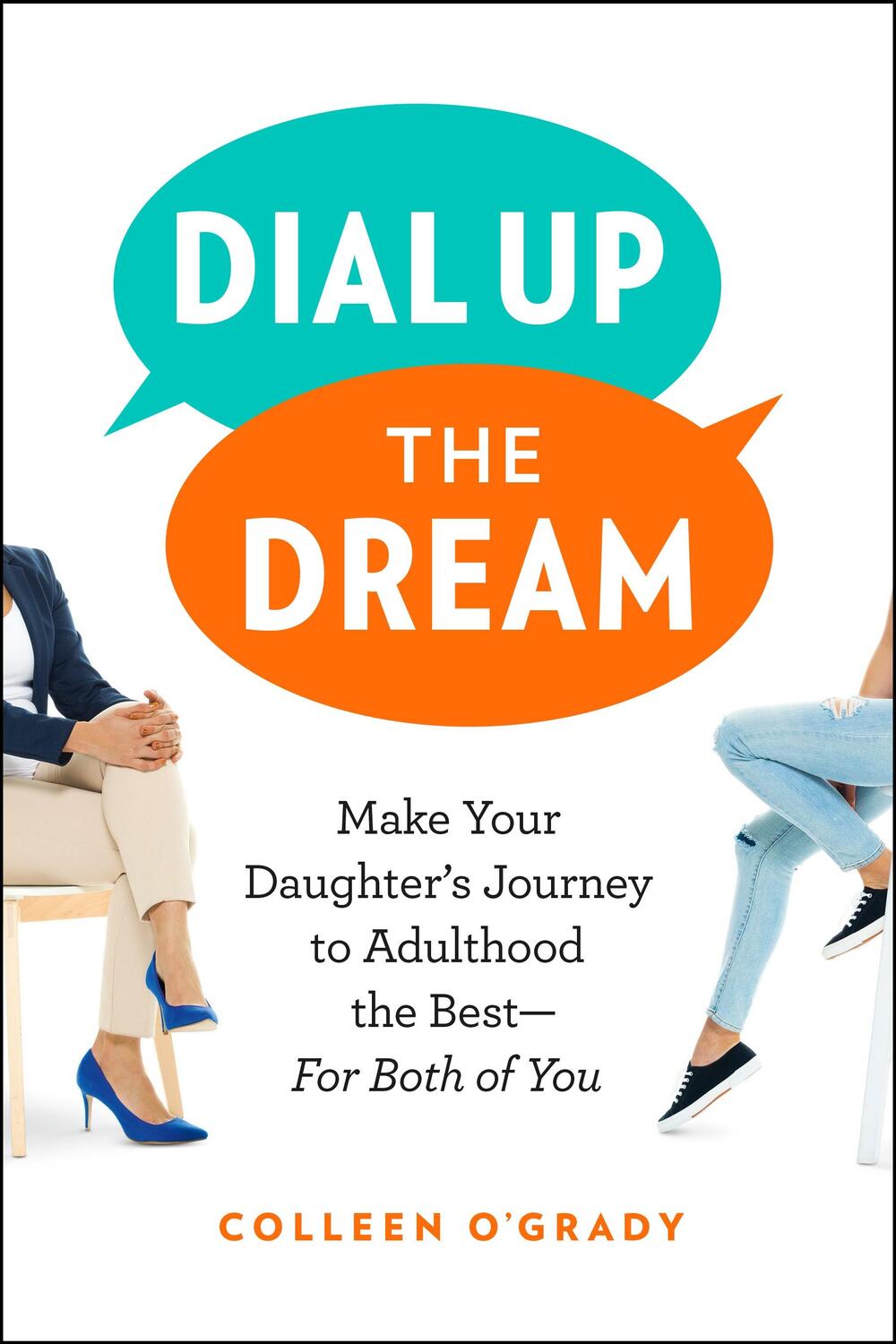 Cover: 9781774581452 | Dial Up the Dream: Make Your Daughter's Journey to Adulthood the...