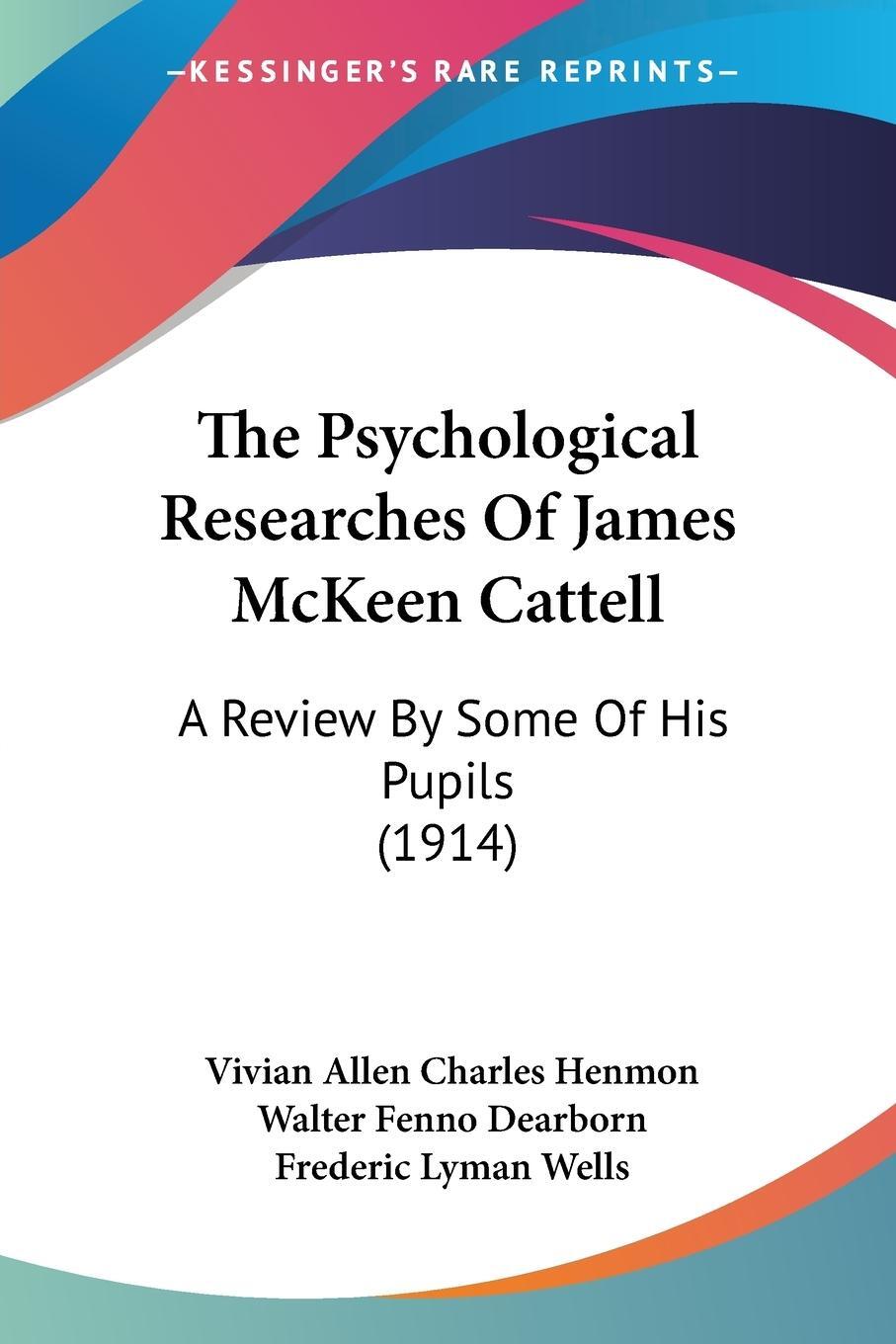 Cover: 9781120919632 | The Psychological Researches Of James McKeen Cattell | Wells | Buch