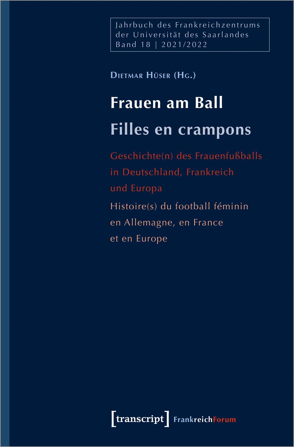 Cover: 9783837660159 | Frauen am Ball / Filles en crampons | Dietmar Hüser | Taschenbuch
