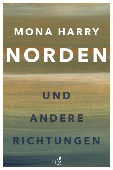 Cover: 9783961940943 | NORDEN und andere Richtungen | Mit Zeichnungen der Autorin | Harry
