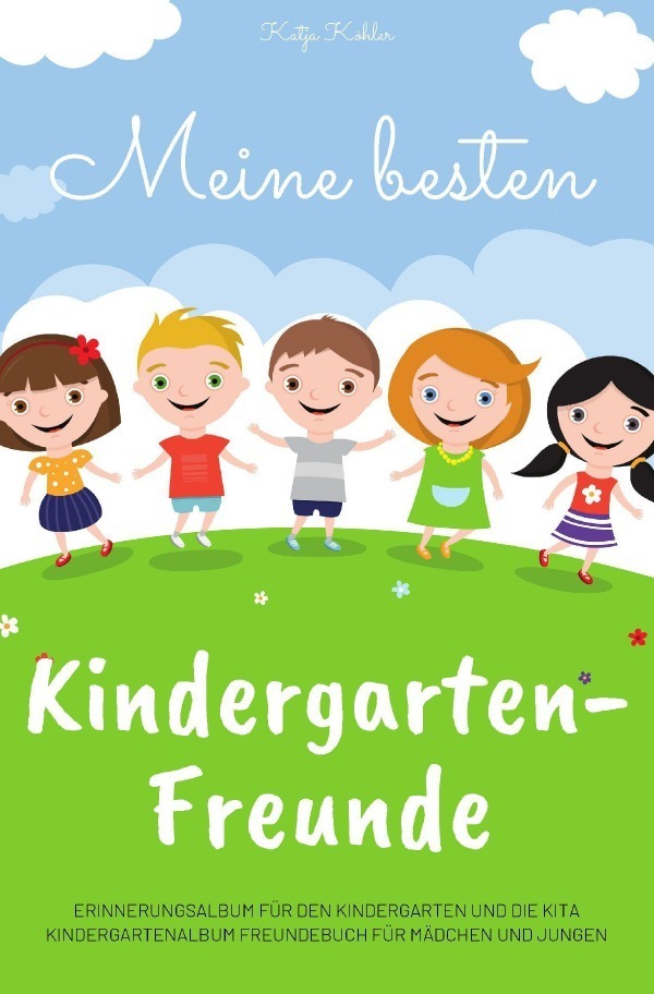 Cover: 9783750279612 | Meine besten Kindergarten-Freunde Erinnerungsalbum für den...