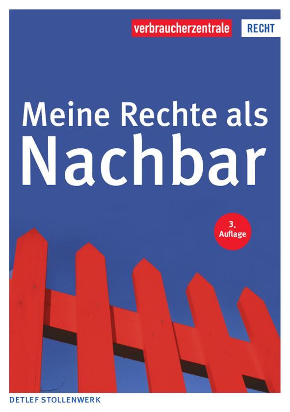 Cover: 9783863366506 | Meine Rechte als Nachbar | Detlef Stollenwerk | Taschenbuch | Deutsch