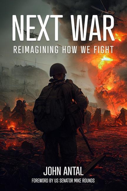 Cover: 9781636243351 | Next War: Reimagining How We Fight | John F. Antal | Taschenbuch