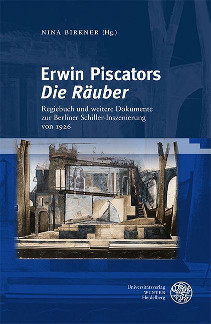 Cover: 9783825349790 | Erwin Piscators ,Die Räuber' | Nina Birkner | Buch | Deutsch | 2022