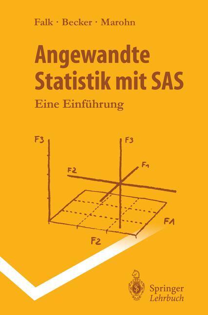 Cover: 9783662376553 | Angewandte Statistik mit SAS | Eine Einführung | Rainer Becker (u. a.)