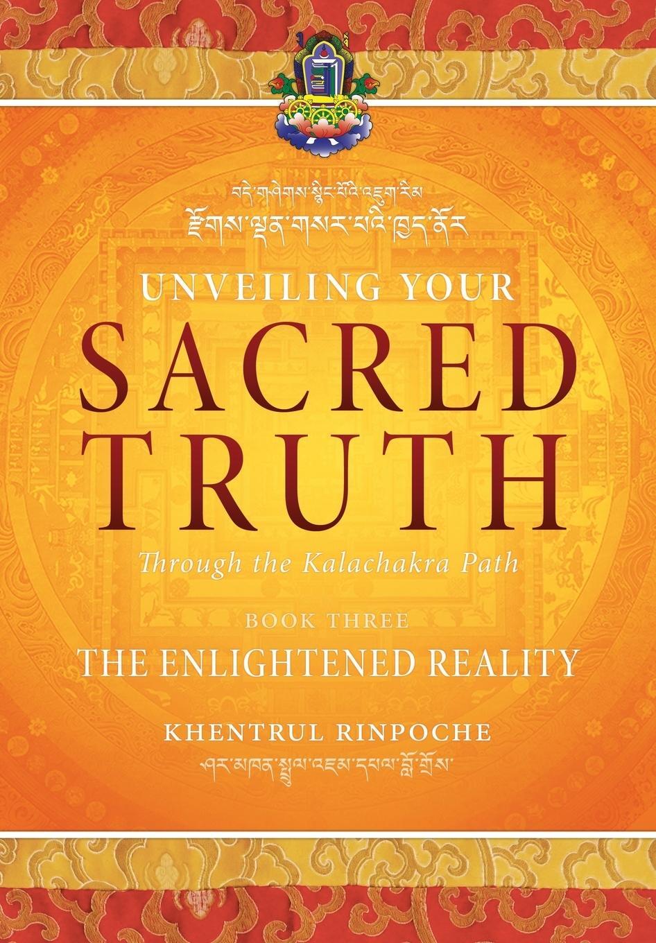 Cover: 9780994610669 | Unveiling Your Sacred Truth through the Kalachakra Path, Book Three