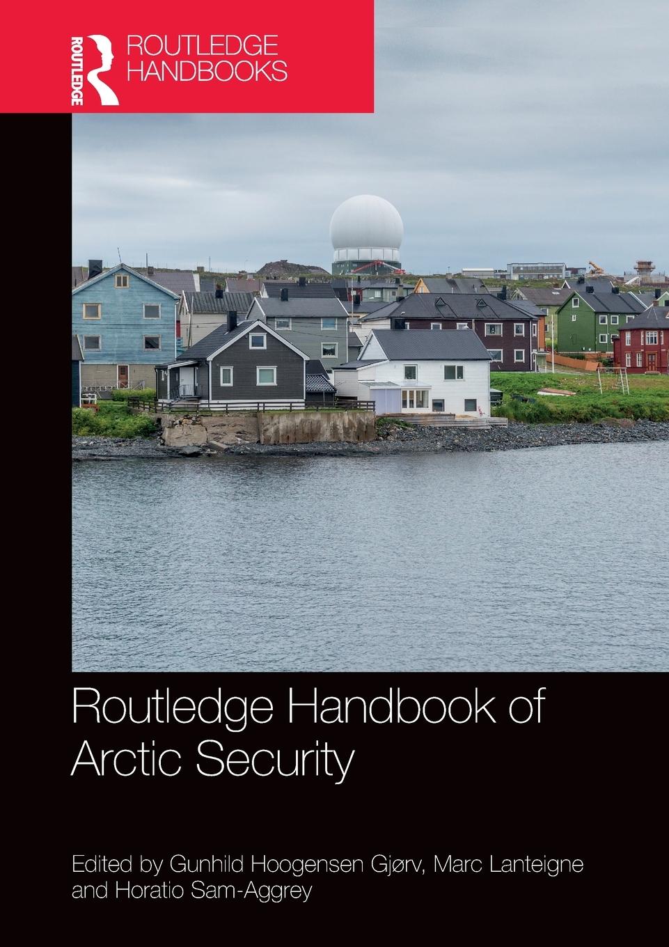 Cover: 9781032400785 | Routledge Handbook of Arctic Security | Gjørv (u. a.) | Taschenbuch