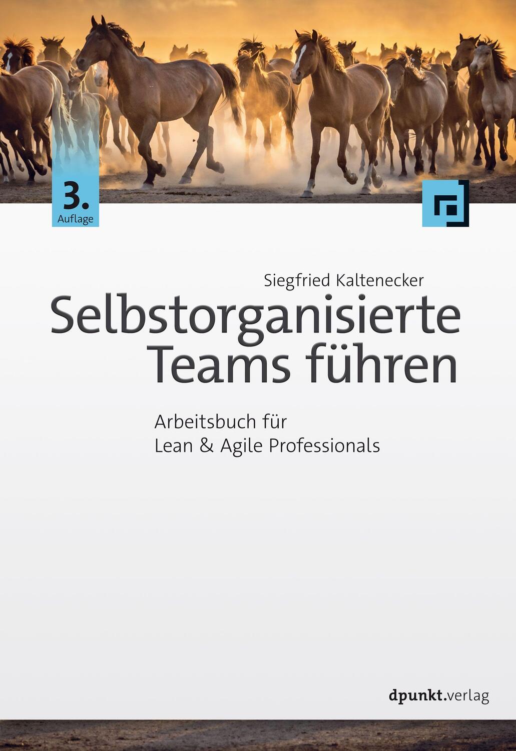 Cover: 9783864908545 | Selbstorganisierte Teams führen | Siegfried Kaltenecker | Taschenbuch