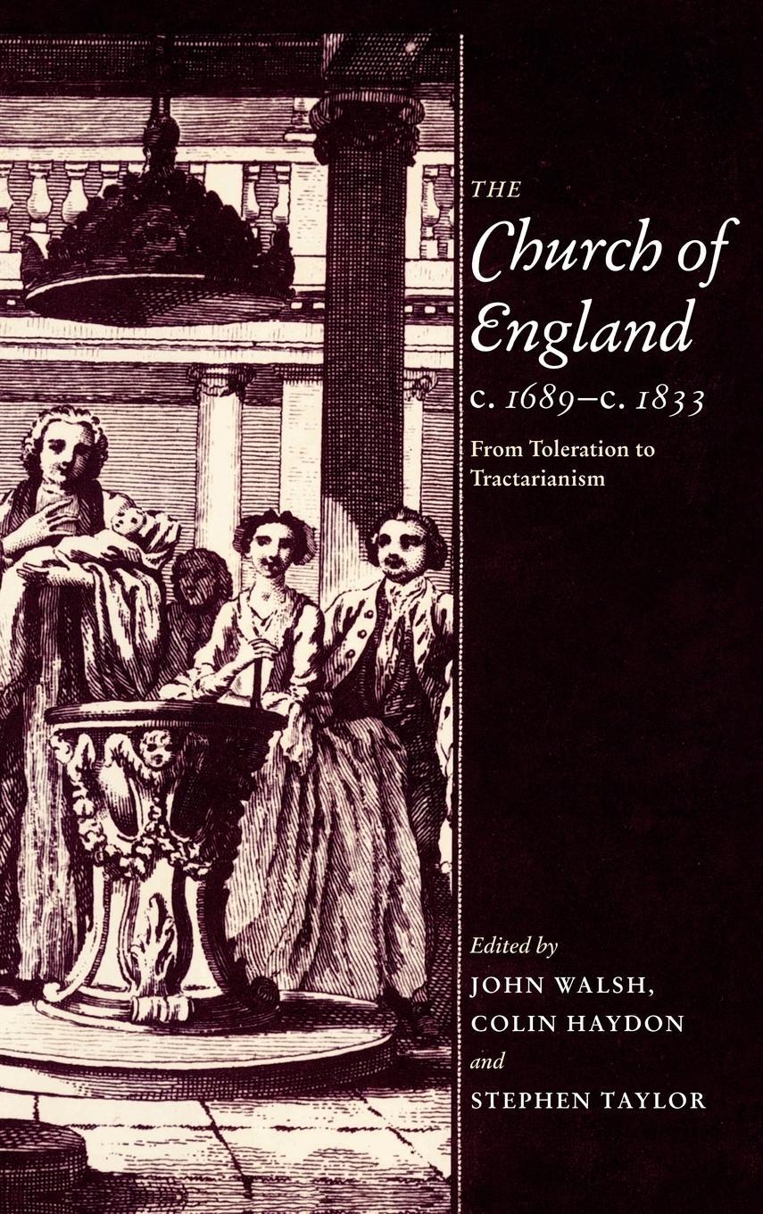 Cover: 9780521417327 | The Church of England C.1689 C.1833 | From Toleration to Tractarianism