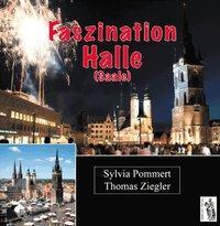 Cover: 9783937924526 | Faszination Halle (Saale) | deutsch - englisch | Pommert | Buch | 2007