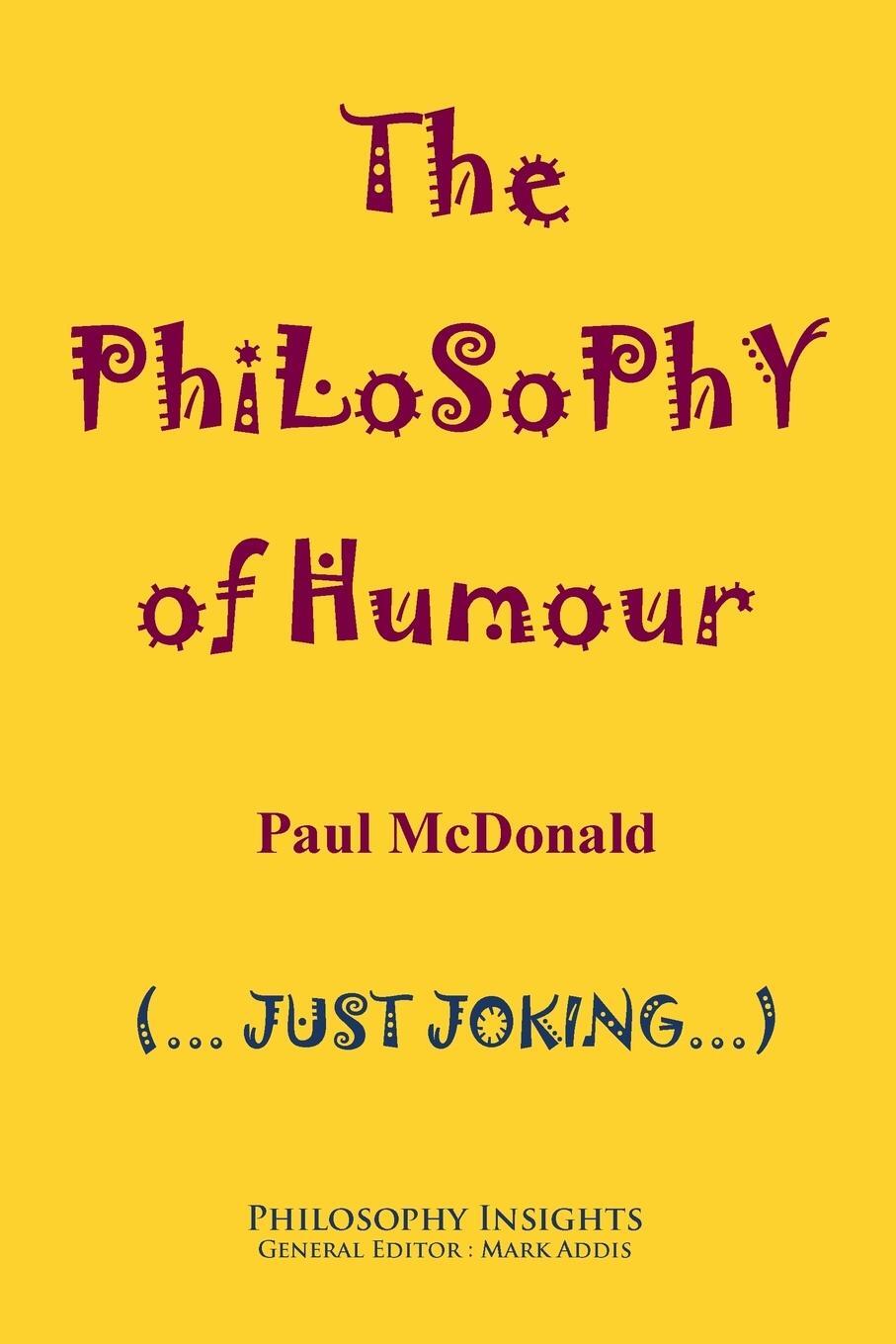 Cover: 9781847602381 | The Philosophy of Humour | Paul Mcdonald | Taschenbuch | Paperback