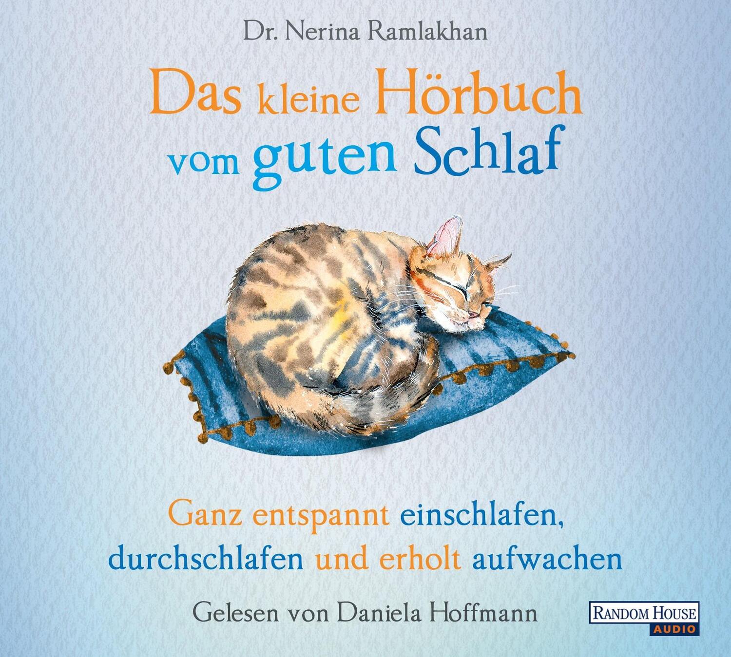 Cover: 9783837147858 | Das kleine Hör-Buch vom guten Schlaf | Nerina Ramlakhan | Audio-CD
