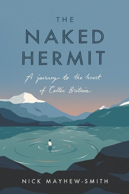 Cover: 9780281081547 | The Naked Hermit | A Journey to the Heart of Celtic Britain | Buch