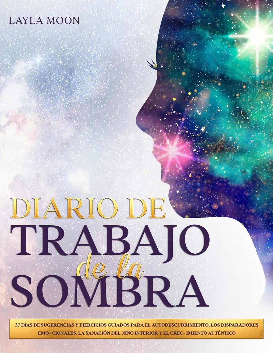 Cover: 9781959081319 | Diario De Trabajo de la Sombra | Layla Moon | Taschenbuch | Spanisch