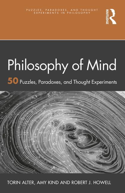 Cover: 9781032015842 | Philosophy of Mind | 50 Puzzles, Paradoxes, and Thought Experiments
