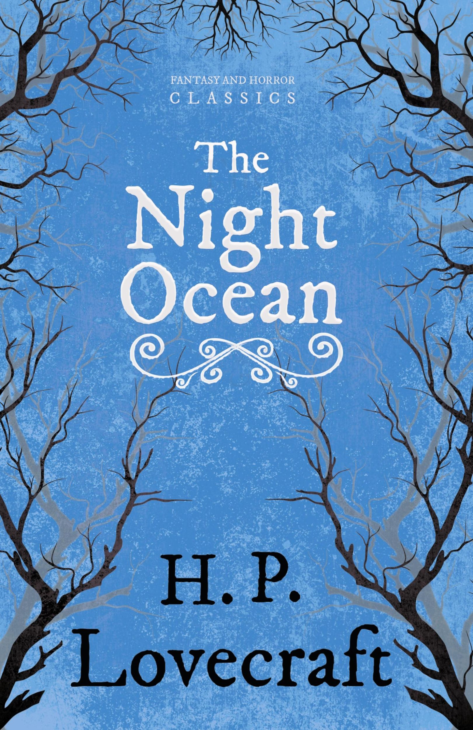 Cover: 9781447468325 | The Night Ocean (Fantasy and Horror Classics);With a Dedication by...