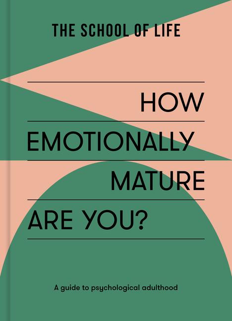 Cover: 9781915087126 | How Emotionally Mature Are You? | A guide to psychological adulthood