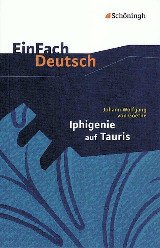 Cover: 9783140223089 | Iphigenie auf Tauris: Ein Schauspiel. EinFach Deutsch Textausgaben