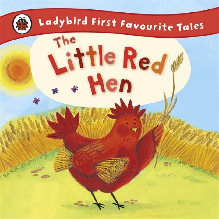 Cover: 9781409309581 | The Little Red Hen: Ladybird First Favourite Tales | Ronne Randall
