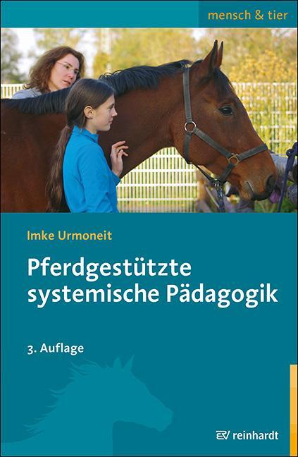 Cover: 9783497030125 | Pferdgestützte systemische Pädagogik | Imke Urmoneit | Taschenbuch