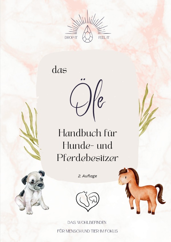 Cover: 9783818749804 | das Ölehandbuch für Hunde- und Pferdebesitzer | DE | Sabrina Schrauf