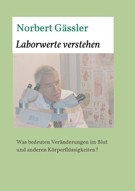 Cover: 9783849588557 | Laborwerte verstehen | Norbert Gässler | Taschenbuch | Paperback